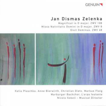 Album Jan Dismas Zelenka: Magnificat In D Major, ZWV 108; Missa Nativitas Domini In D Major, ZWV 8; Dixit Dominus, ZWV 68