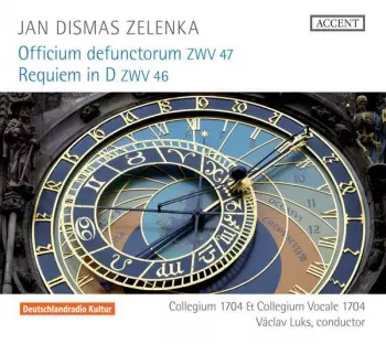 Jan Dismas Zelenka: Officium Defunctorum ZWV 47 / Requiem In D ZWV 46