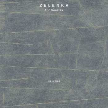 Album Jan Dismas Zelenka: Trio Sonatas