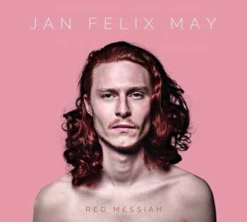 Album Jan Felix May: Red Messiah