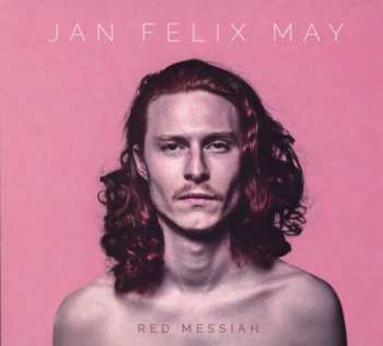 CD Jan Felix May: Red Messiah 258381