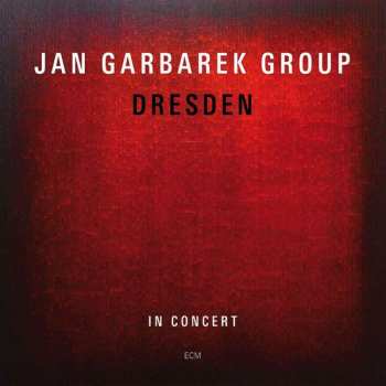 Album Jan Garbarek Group: Dresden (In Concert)