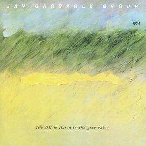 CD Jan Garbarek Group: It's OK To Listen To The Gray Voice 449376