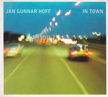 Album Jan Gunnar Hoff: In Town