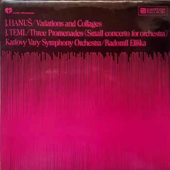 Jan Hanuš: Variations And Collages / Three Promenades (Small Concerto For Orchestra 