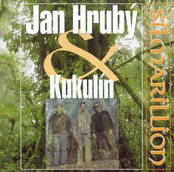 Album Jan Hrubý & Kukulín: Silmarillion