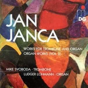 Jan Janca: Works For Trombone And Organ - Organ Works (Vol. 2)