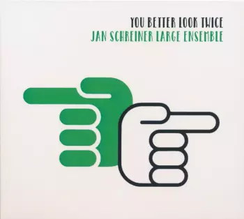 Jan Schreiner Large Ensemble: You Better Look Twice