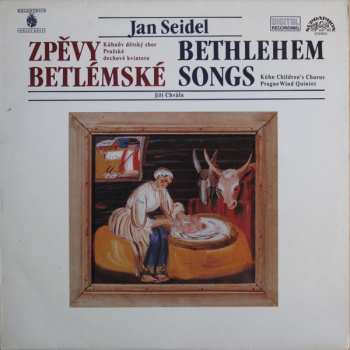 Album Jan Seidel: Zpěvy Betlémské (Bethlehem Songs)
