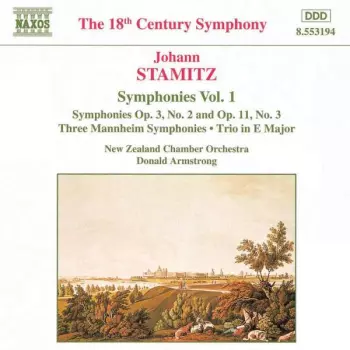 Symphonies Vol. 1  Symphonies Op. 3, No.2 And Op. 11, No.3  Three Mannheim Symphonies  Trio In E Major