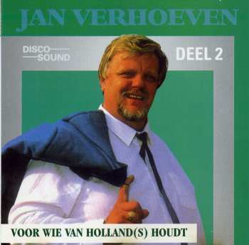 Album Jan Verhoeven: Voor Wie van Holland(s) Houdt