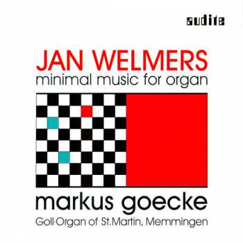 Album Jan Welmers: Minimal Music For Organ