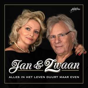 Album Jan & Zwaan: Alles In Het Leven Duurt Maar Even