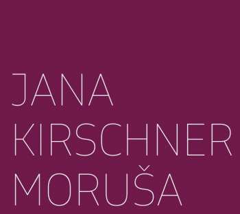 3CD/Box Set Jana Kirschner: Moruša 51315