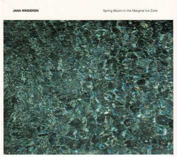 Album Jana Winderen: Spring Bloom In The Marginal Ice Zone
