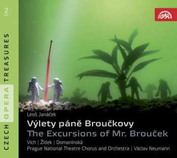 Orchestr Národního Divadla V P: Janáček : Výlety pana Broučka. Opera