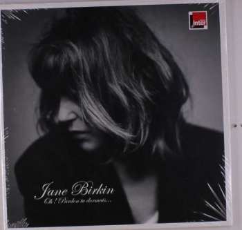 Album Jane Birkin: Oh ! Pardon Tu Dormais...