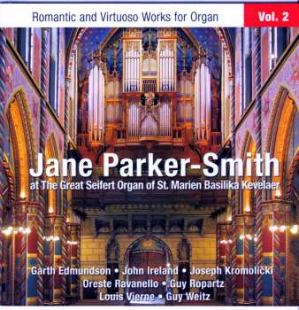 Album Jane Parker-Smith: Romantic And Virtuoso Works For Organ, Vol. 2