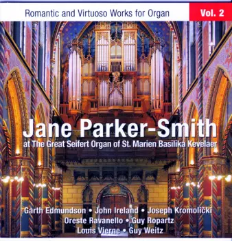 Jane Parker-Smith: Romantic And Virtuoso Works For Organ, Vol. 2