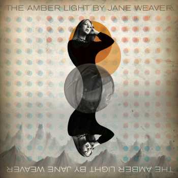 Album Jane Weaver: The Amber Light