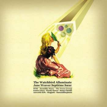 Jane Weaver: The Watchbird Alluminate
