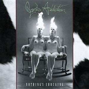 Album Jane's Addiction: Nothing's Shocking