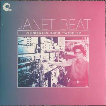 Album Janet Beat: Pioneering Knob Twiddler