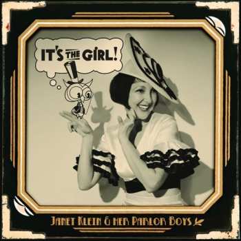 Album Janet Klein And Her Parlor Boys: It's The Girl!