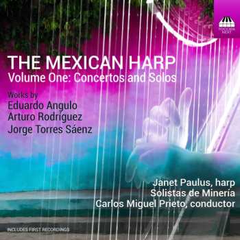 Album Janet Paulus: The Mexican Harp Volume One: Concertos And Solos