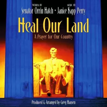 Janice Kapp Perry: Heal Our Land