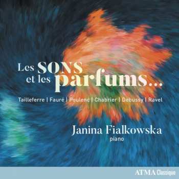 Album Janina Fialkowska:  Les Sons Et Les Parfums