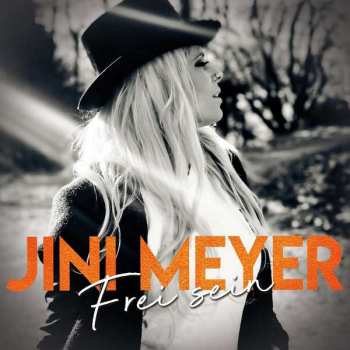 Album Janine Meyer: Frei Sein