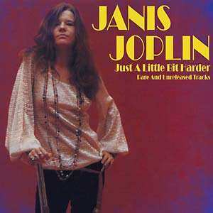 LP Janis Joplin: Just A Little Bit Harder (Rare And Unreleased Tracks) 369160