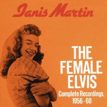 CD Janis Martin: The Female Elvis: Complete Recordings 1956-60 449565