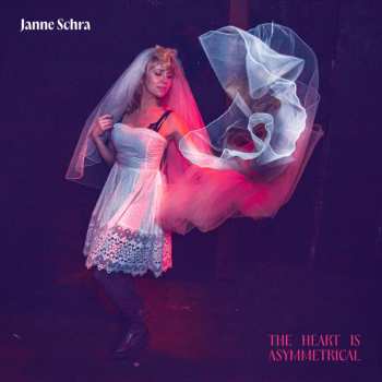 Album Janne Schra: The Heart Is Asymmetrical