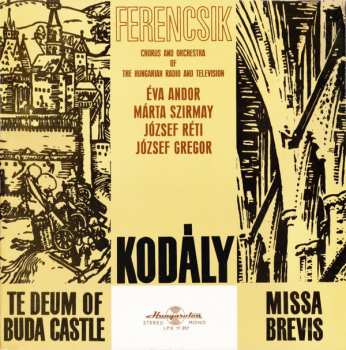Album János Ferencsik: Te Deum Of Buda Castle / Missa Brevis