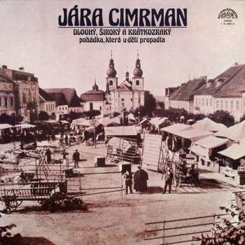 Album Jára Cimrman: Dlouhý, Široký A Krátkozraký (Pohádka, Která U Dětí Propadla)