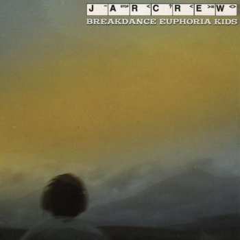 LP Jarcrew: Breakdance Euphoria Kids CLR | LTD