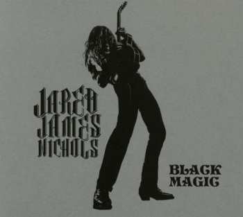 CD Jared James Nichols: Black Magic 299165