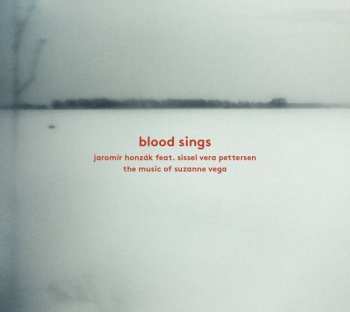 Album Jaromír Honzák: Blood Sings - The Music Of Suzanne Vega
