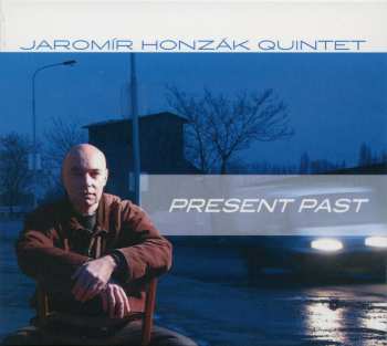 Album Jaromír Honzák Quintet: Present Past