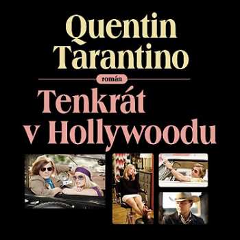 Album Jaromír Meduna: Tarantino: Tenkrát V Hollywoodu