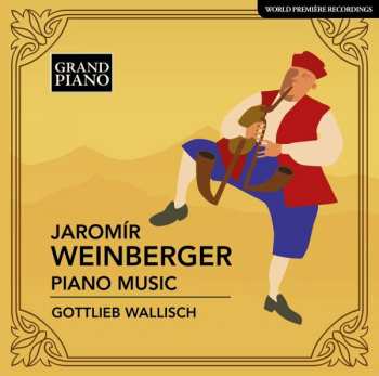 Album Jaromir Weinberger: Klavierwerke