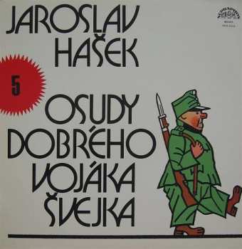 LP Jaroslav Hašek: Osudy Dobrého Vojáka Švejka 5 400322