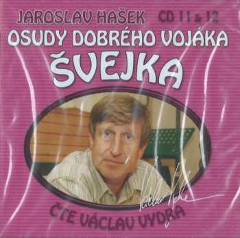 Album Jaroslav Hašek: Osudy Dobrého Vojáka Švejka (CD 11 & 12)