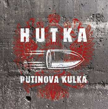 Album Jaroslav Hutka: Putinova Kulka