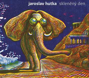 Album Jaroslav Hutka: Skleněný Den
