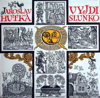 Album Jaroslav Hutka: Vyjdi Slunko