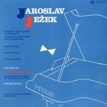 Album Jaroslav Ježek: Koncert Pro Klavír A Orchestr = Concerto For Piano And Orchestra / Bagatelles / Petite Suite / Etuda = Etude