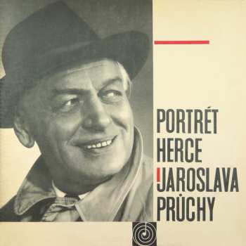 Album Jaroslav Průcha: Portrét Herce Jaroslava Průchy
